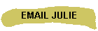 EMAIL JULIE